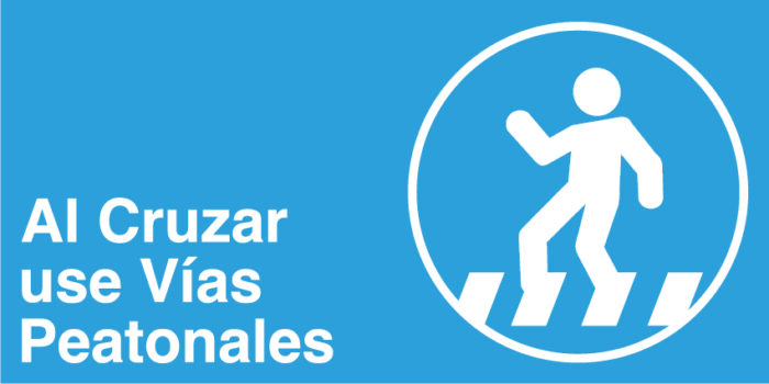 Al Cruzar use Vías Peatonales