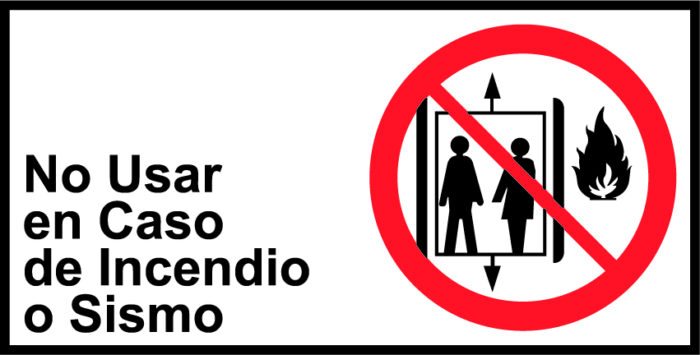 No usar en caso de Incendio o Sismo